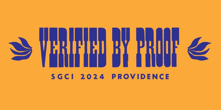 Verified by Proof, SGCI 2024, Providence